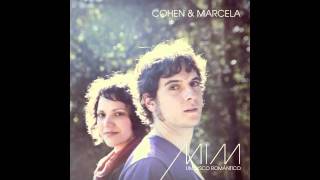 Cohen e Marcela - Fools Rush In