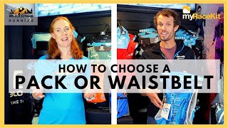 Choose the right RUNNING PACK OR WAISTBELT with expert advic