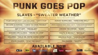 Punk Goes Pop Vol. 6 - Slaves "Sweater Weather"