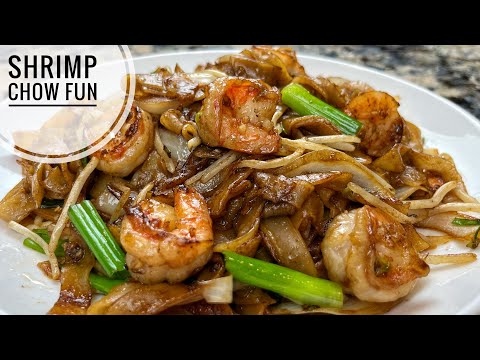 Shrimp Chow Fun | Shrimp Stir Fry With Thick Rice Noodles Recipe