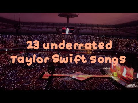 underrated masterpieces | a taylor swift playlist