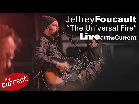 Jeffrey Foucault plays "The Universal Fire" live in studio