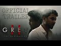 Grey II | Malayalam Short film | Official Trailer | arJun | Nikhil Raveendran