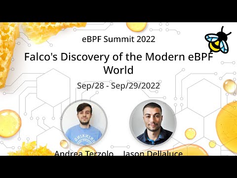 Falco's Discovery of the Modern eBPF World - Andrea Terzolo & Jason Dellaluce