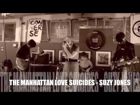 THE MANHATTAN LOVE SUICIDES - SUZY JONES
