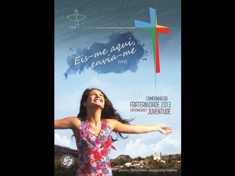 Hino da CF 2013 - Fraternidade e Juventude.