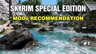 SKYRIM SPECIAL EDITION MODs RECOMMENDATION 1