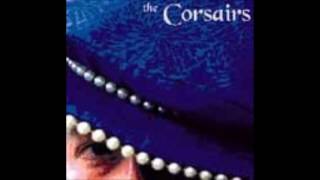 The Corsairs - Pirate's Life