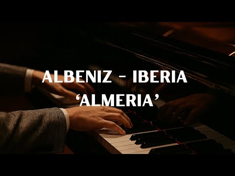 Albeniz - Iberia - Almeria