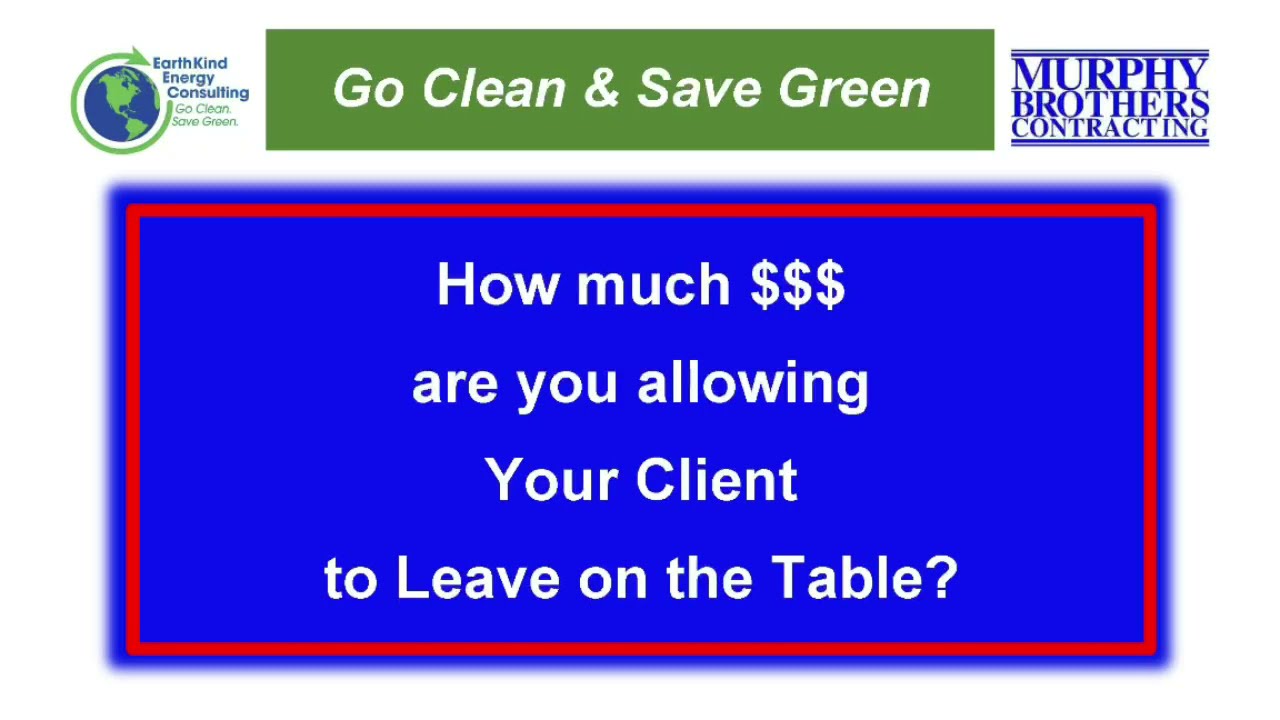 How much Money are you allowing Your Client to Leave on the Table?