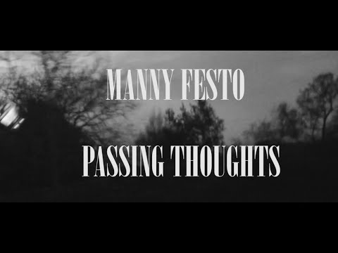 MANNY FESTO - "Passing Thoughts" Produced by Mr Kooman