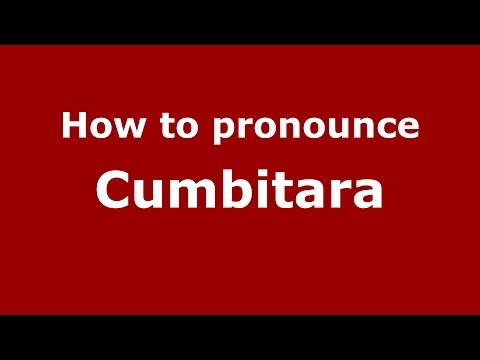 How to pronounce Cumbitara (Colombian Spanish/Colombia)  - PronounceNames.com
