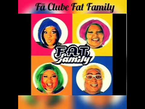 Fim de Tarde- Fat Family