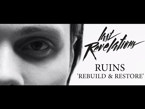LAST REVELATIONS - Ruins (Rebuild & Restore) Official Video