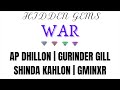 WAR - AP DHILLON | GURINDER GILL | MANU | P.B.K STUDIO