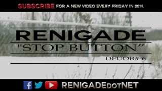 Renigade - Stop Button (#Fire55) - Funk Volume - Don't Funk Up Our Beats Contest #6 Entry