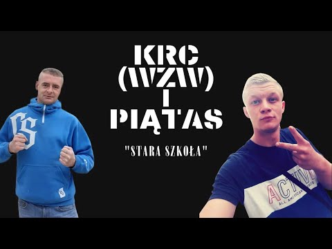 Krc WzW & Piątas -Stara Szkoła