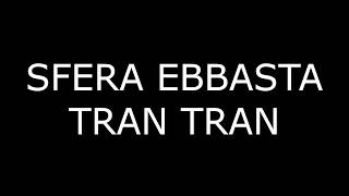 SFERA EBBASTA - Tran Tran + Testo