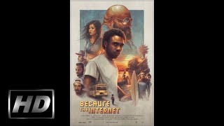 Childish Gambino - Because The Internet (Screenplay Visuals) HD