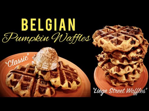 How To Make BELGIAN PUMPKIN WAFFLES 2 Ways: Liege Street Style, & Classic w/ Cinnamon Whipped Cream!