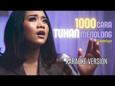 1000 Cara Tuhan Menolong - Emmiya [Official Karaoke]