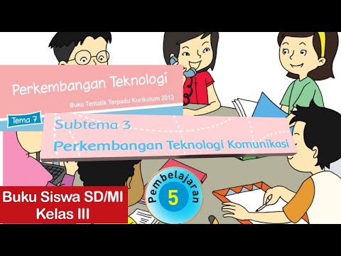 Kelas 3 Tematik : Tema 7 Subtema 3 Pembelajaran 5 (Halaman 150 - 159)