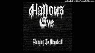 HALLOWS EVE - Plunging To Megadeath (Tales Of Terror - (1985))