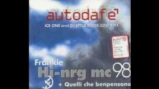 Frankie HI-NRG MC - Autodafè (DJ Stile RMX Strum.)