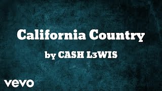 CASH L3WIS - California Country (AUDIO)