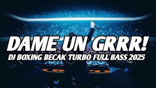 Download lagu BOXING BECAK TURBO !! DJ BOXING DAME UN GRRR VIRAL FULL BASS TERBARU 2025 mp3 Download lagu BOXING BECAK TURBO !! DJ BOXING DAME UN GRRR VIRAL FULL BASS TERBARU 2025 mp3