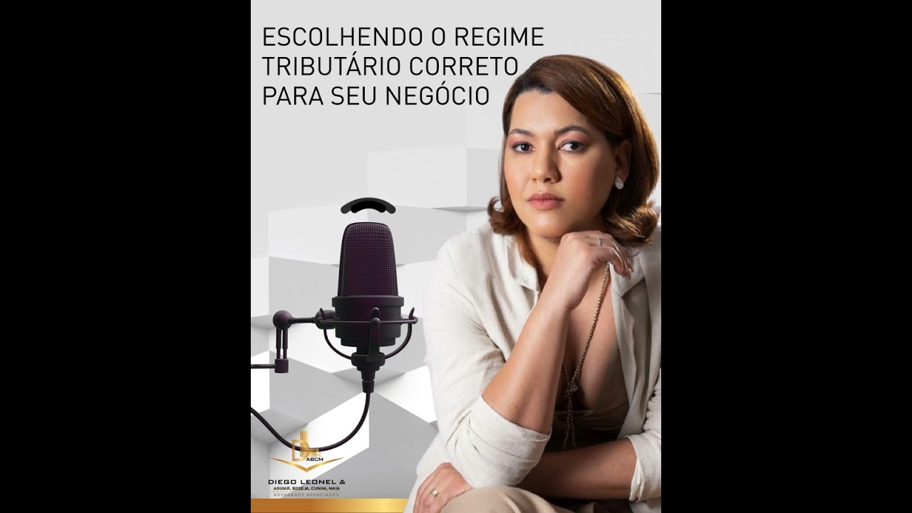 Entrevista Dra. Polyany Cunha - Escolhendo o modelo tributário correto