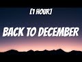 Taylor Swift - Back To December [1 HOUR/Lyrics] 