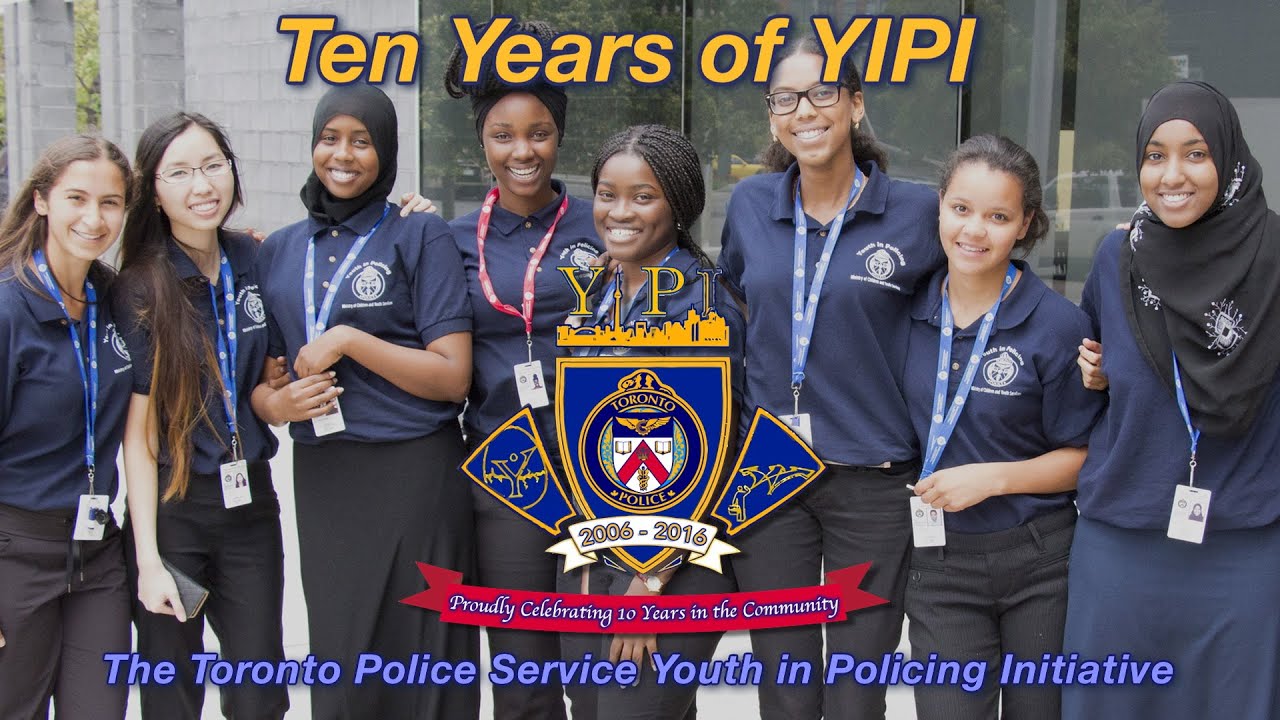 The Toronto Police Service Youth In Policing Initiative Celebrates Ten Years