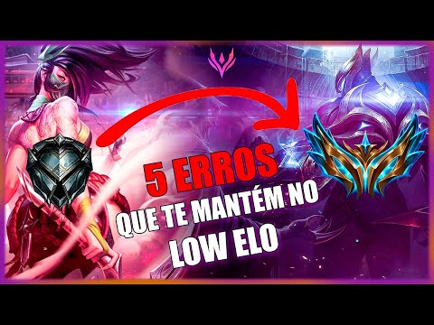 Os 5 ERROS que te mantém no LOW ELO