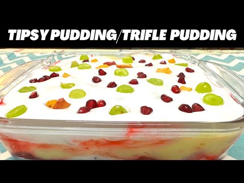 How To Make Tipsy Pudding | Trifle Pudding | 20 Mins Quick Dessert | Fruit Custard Trifle Pudding