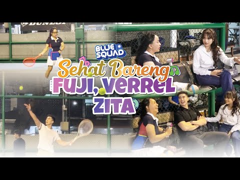 Sehat bareng Fuji, Verrel, Zita