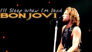 Bon Jovi - I'll Sleep When I'm Dead (Live In Flugplatz Lahr, 1995)