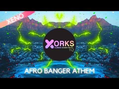 Xeon - Afro Banger Athem
