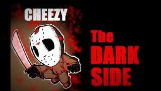 CHEEZY - The Dark Side