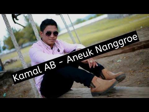 Kamal AB - Aneuk Nanggroe ⎢(Official Lyric Video HD)