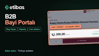 B2B Bayi Portalı: Bayi Girişi, Bayiye Özel Fiyat ve Sipariş | Etibas