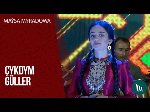 Maysa Myradowa - Chykdym guller | 2020