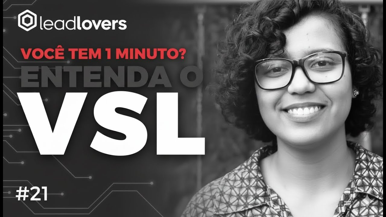 O que é VSL? | Você tem 1 minuto? #21