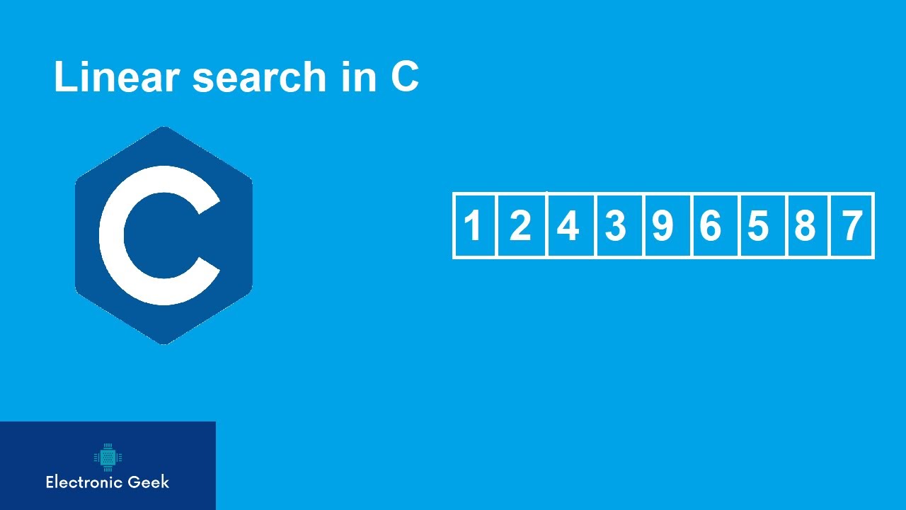 Linear search algorithm in C language with an example