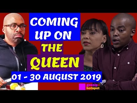 Coming Up On The Queen 01-30 August 2019 [Interesting]
