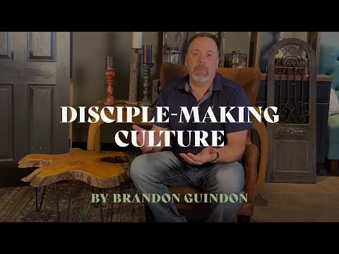 Disciple-Making Culture
