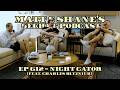 Ep 612 - Night Gator (feat. Charles Blyzniuk)