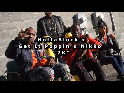 HoffaBlock x Nikko x Get It Poppin - "2K" (Official Music Video) | Shot By @ShaqGrier