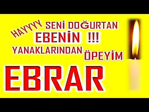 İyi ki Doğdun Ebrar İsme Özel Komik Doğum Günü Şarkısı