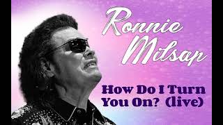 How Do I Turn You On?  (live)